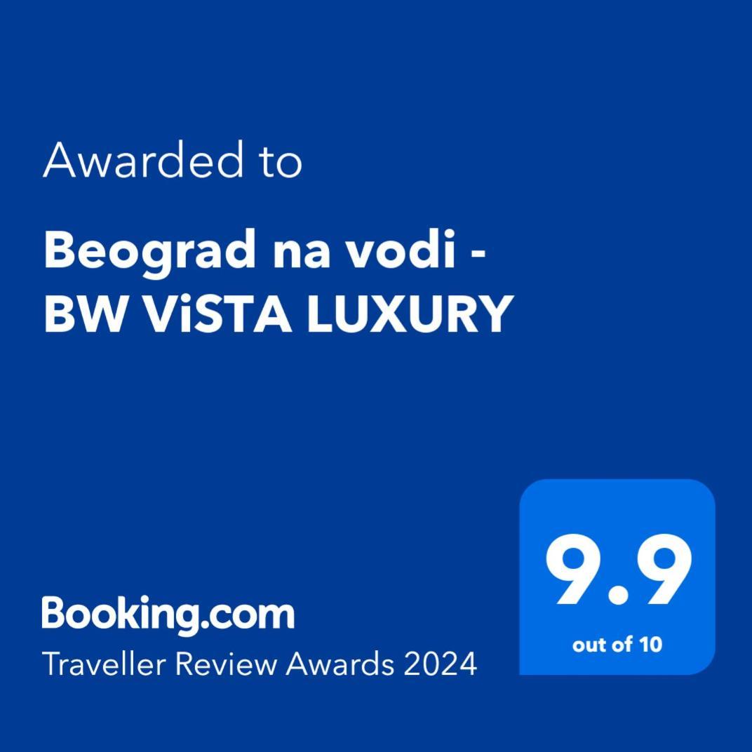 شقة Beograd Na Vodi - BW Vista Luxury المظهر الخارجي الصورة